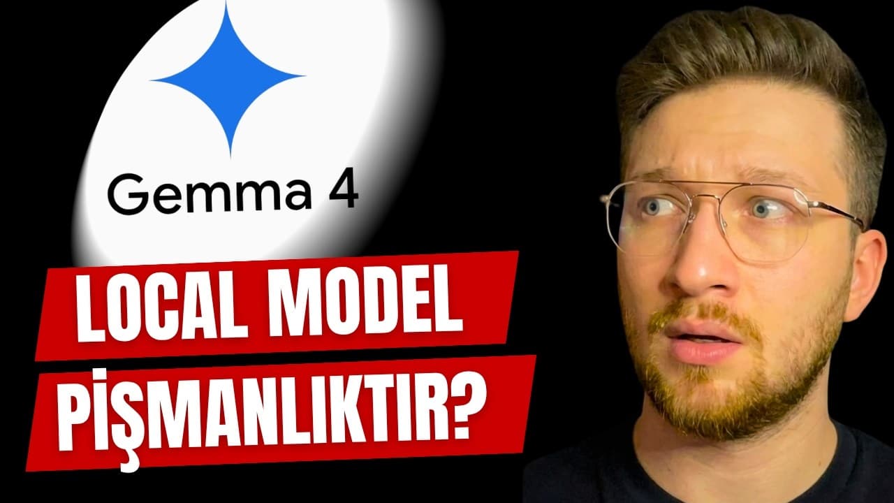 Gemma 4 ve Claude: Yerel Modellerin Potansiyeli ve Sorunları